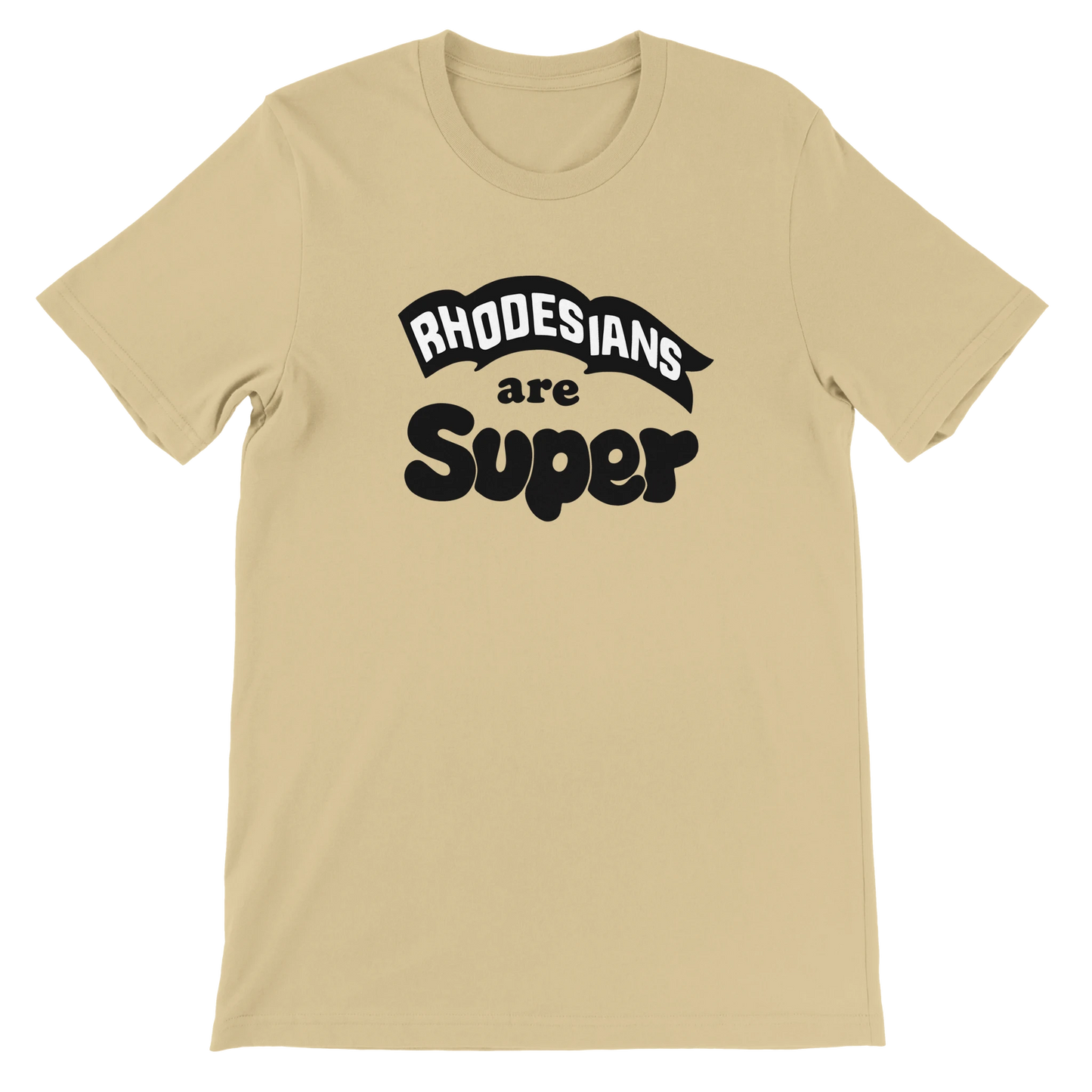 Rhodesians-are-Super-Tshirt-Soft Cream